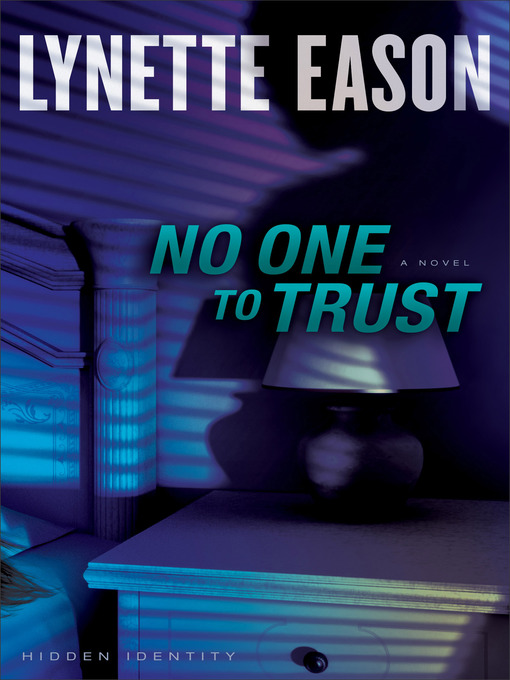 Title details for No One to Trust by Lynette Eason - Wait list